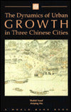The Dynamics of Urban Growth in Three Chinese Cities