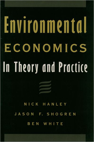 Environmental Economics: In Theory and Practice