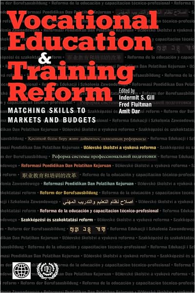 Vocational Education and Training Reform: Matching Skills to Markets and Budgets