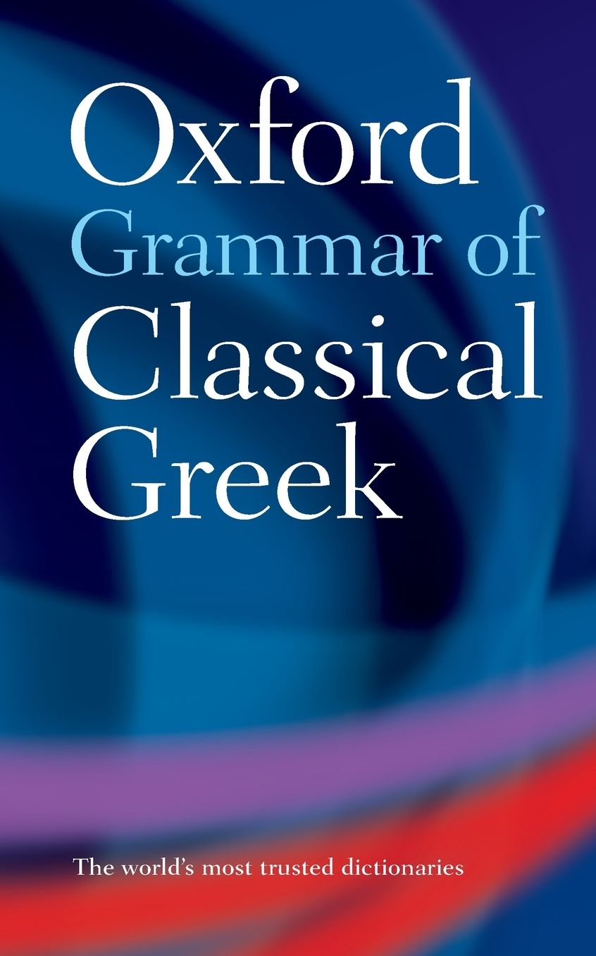 Oxford Grammar of Classical Greek