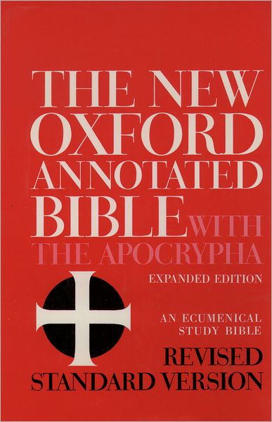 The New Oxford Annotated Bible with the Apocrypha, Revised Standard Version, Expanded Ed.