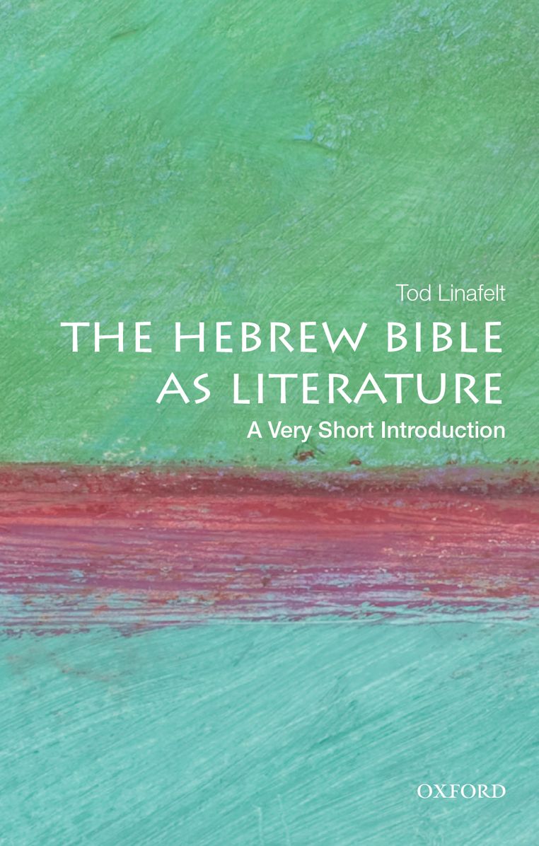 The Hebrew Bible As Literature: A Very Short Introduction