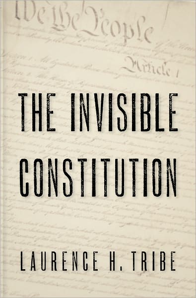 The Invisible Constitution
