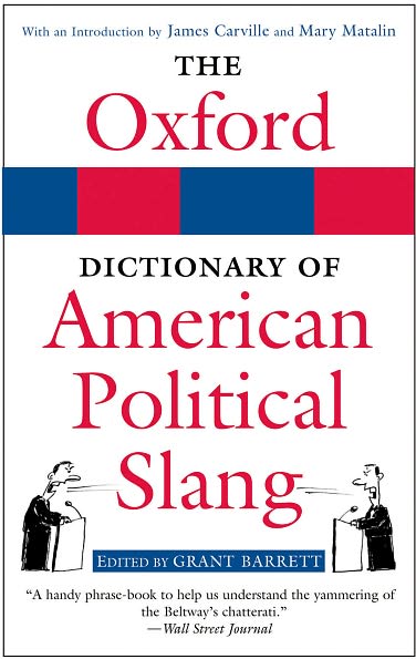 The Oxford Dictionary Of American Political Slang