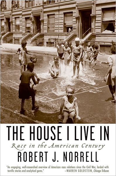 House I Live in: Race in the American Century