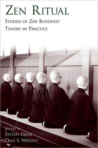 Zen Ritual: Studies of Zen Buddhist Theory in Practice
