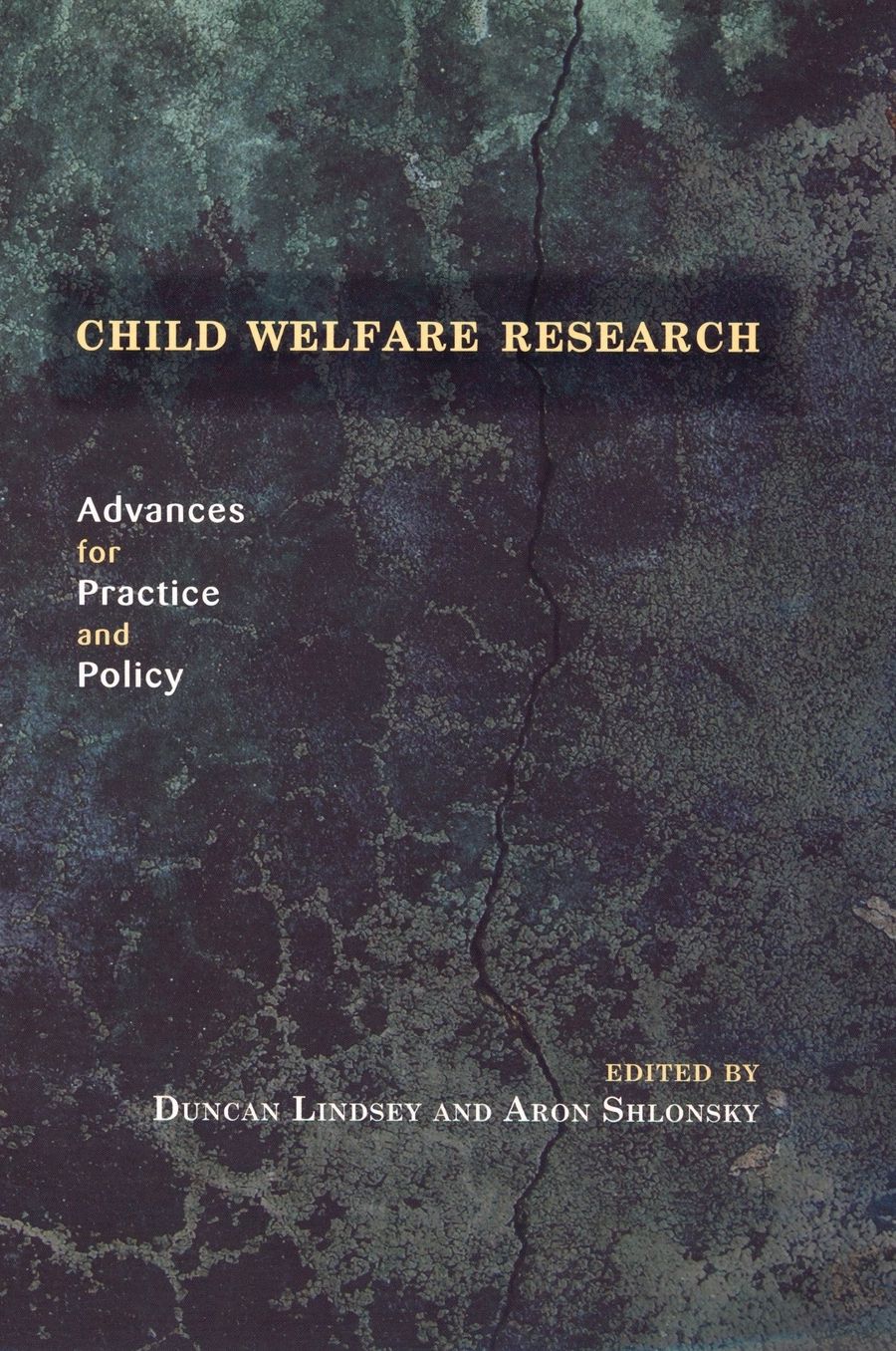 Child Welfare Research: Advances for Practice and Policy