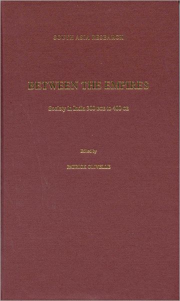 Between the Empires: Society in India 300 BCE to 400 CE