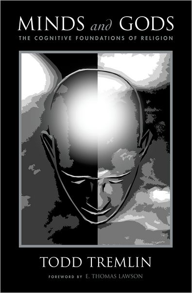 Minds and Gods: The Cognitive Foundations of Religion