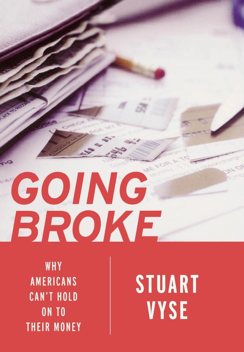 Going Broke: Why Americans Can't Hold on to Their Money