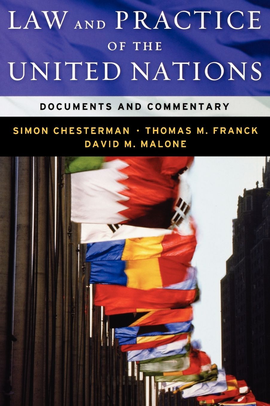 Law & Practice of the United Nations: Documents and Commentary
