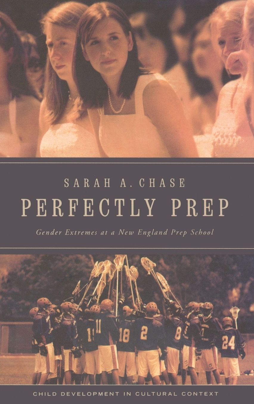 Perfectly Prep: Gender Extremes at a New England Prep School