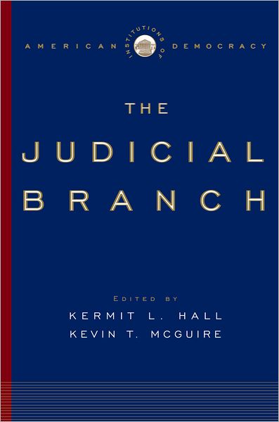 Institutions of American Democracy: The Judicial Branch