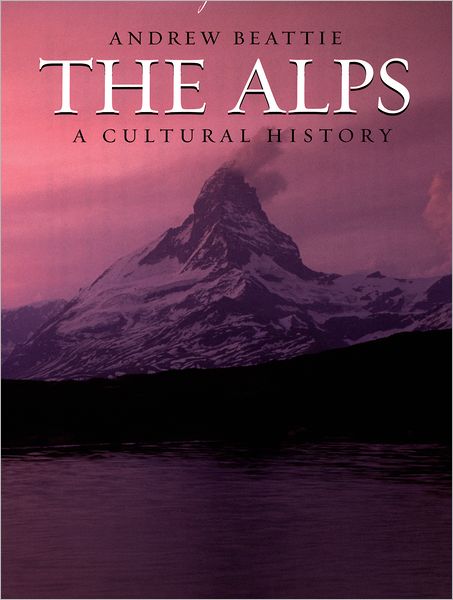 Alps: A Cultural History