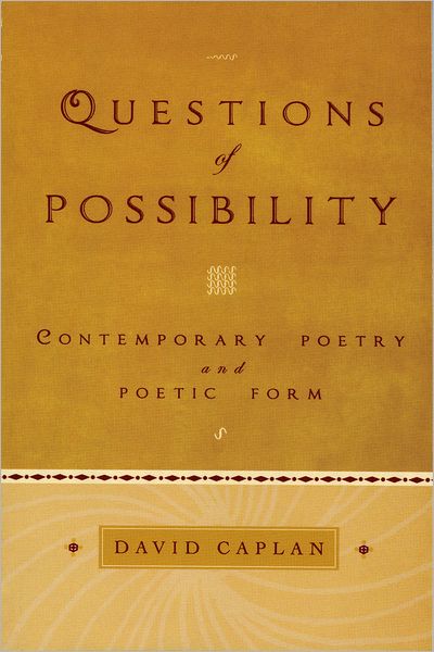 Questions of Possibility: Contemporary Poetry and Poetic Form