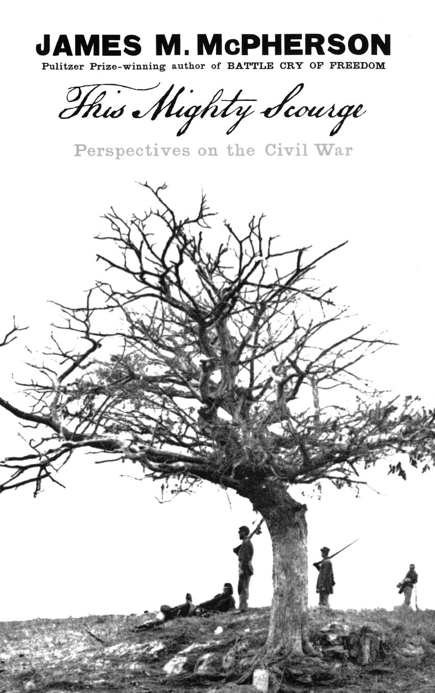 This Mighty Scourge: Perspectives on the Civil War