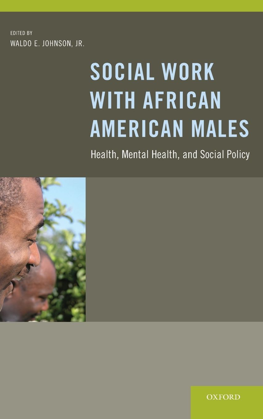 Social Work With African American Males: Health, Mental Health, and Social Policy