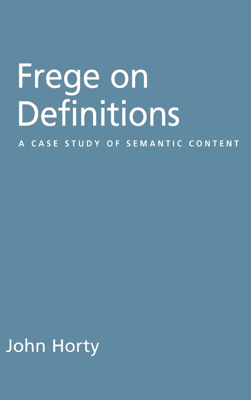 Frege on Definitions: A Case Study of Semantic Content