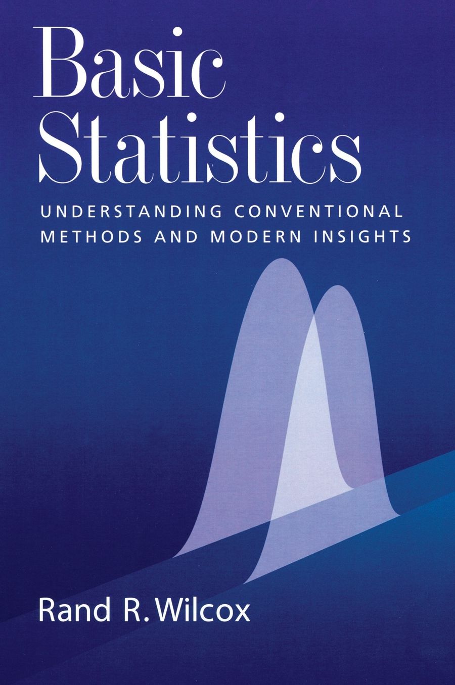 Basic Statistics: Understanding Conventional Methods and Modern Insights