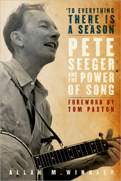 "To Everything There Is a Season": Pete Seeger and the Power of Song