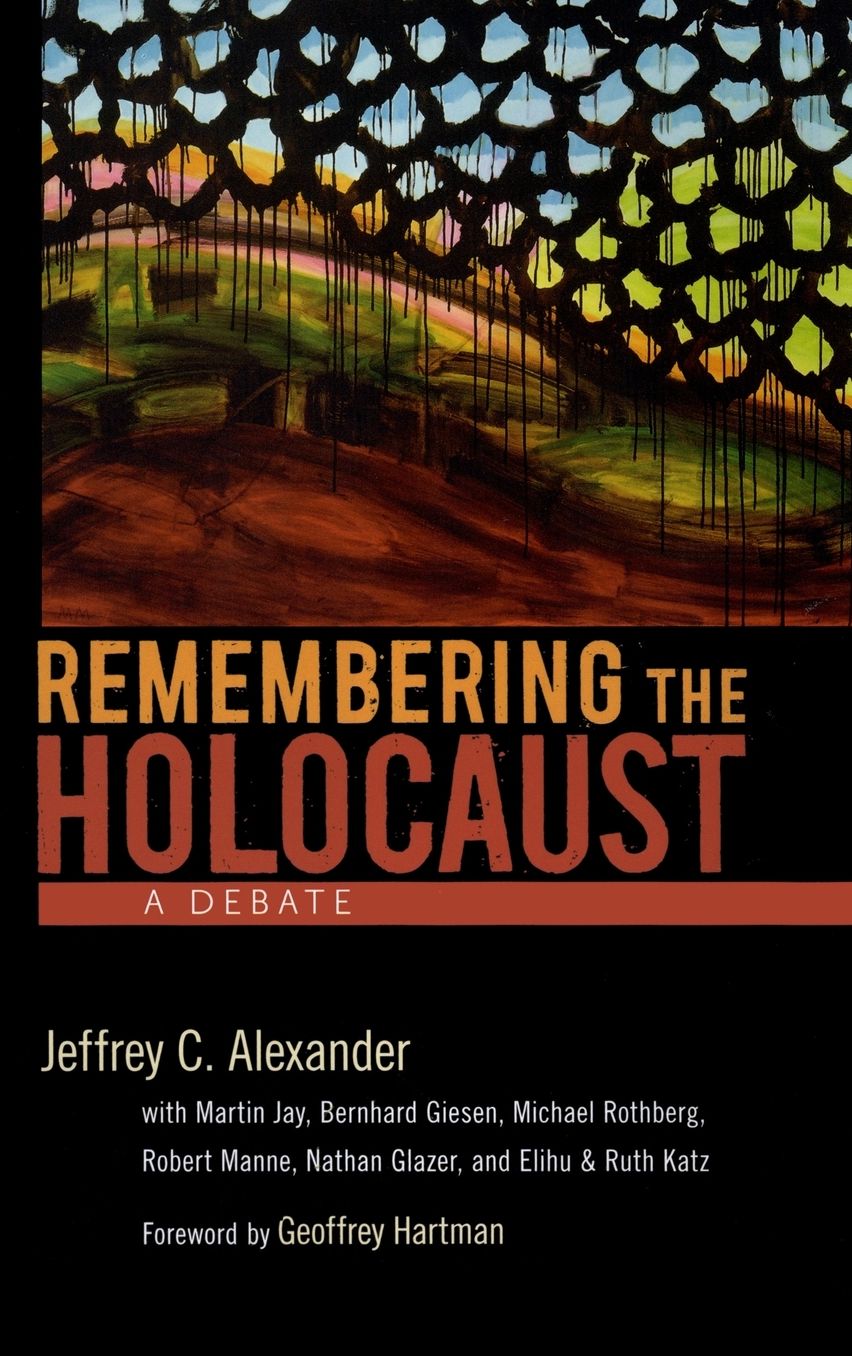 Remembering the Holocaust: A Debate