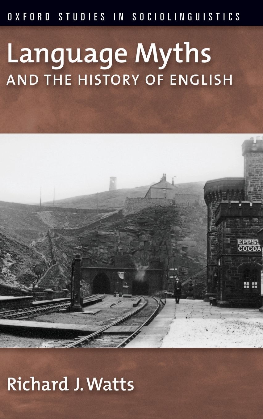 Language Myths and the History of English