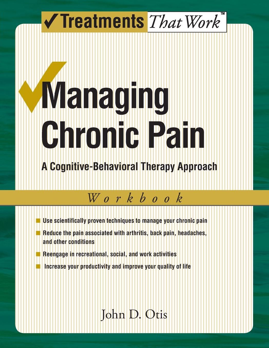 Managing Chronic Pain: A Cognitive-Behavioral Therapy Approach Workbook