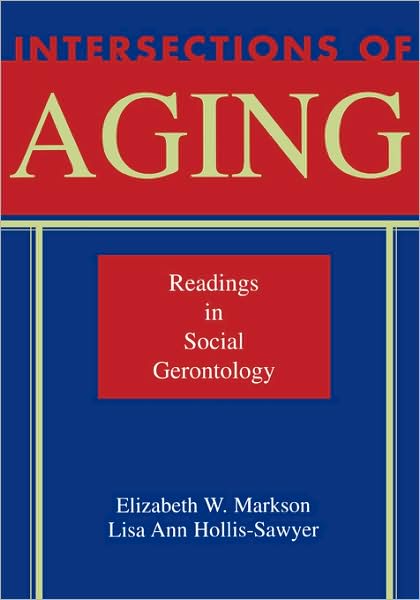 Intersections of Aging: Readings in Social Gerontology