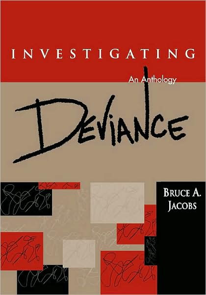 Investigating Deviance: An Anthology