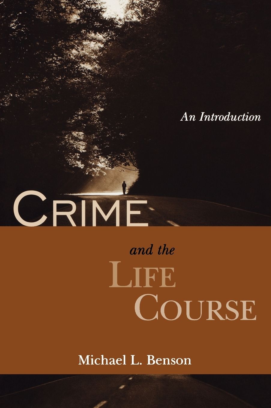 Crime and the Life Course: An Introduction