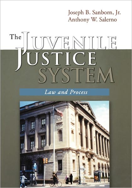 The Juvenile Justice System: Law and Process