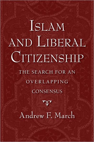 Islamic and Liberal Citizenship The Search for an Overlapping Consensus