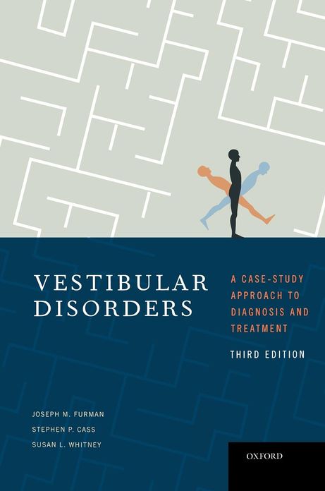 Vestibular Disorders: A Case Study Approach to Diagnosis and Treatment