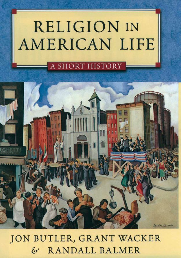 Religion in American Life: A Short History Updated Edition