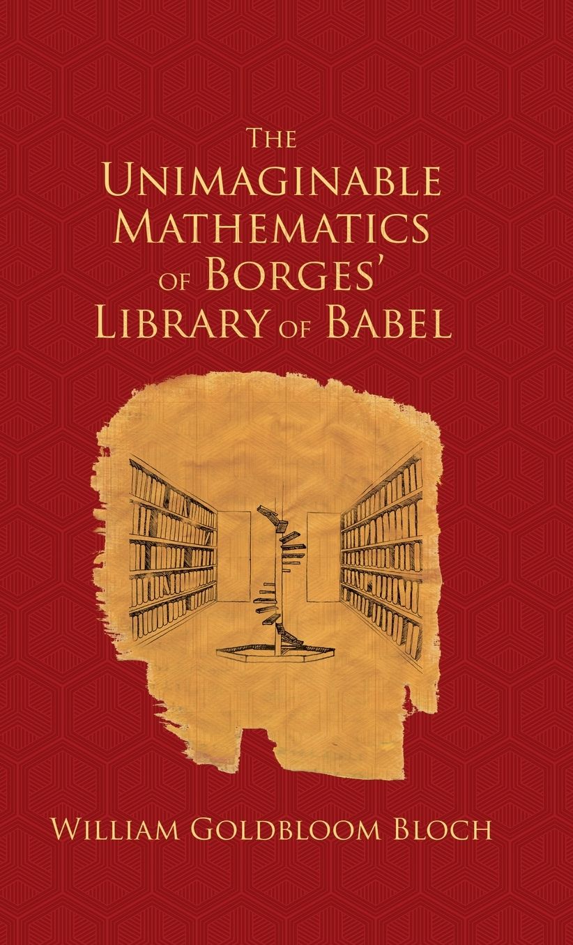 The Unimaginable Mathematics of Borges' Library of Babel