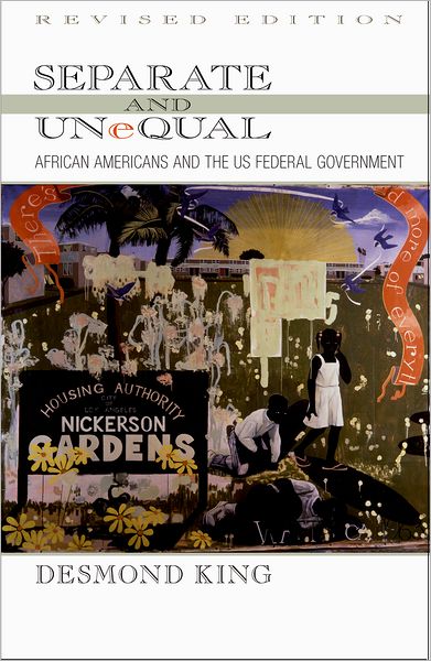 Separate and Unequal: African Americans and the US Federal Government