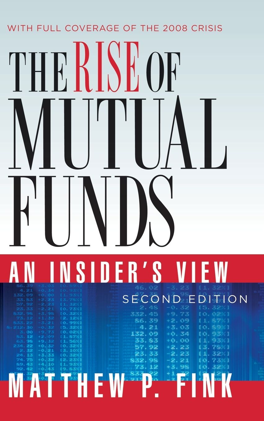 The Rise of Mutual Funds: An Insider's View