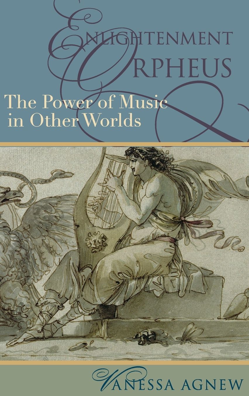 Enlightenment Orpheus: The Power of Music in Other Worlds