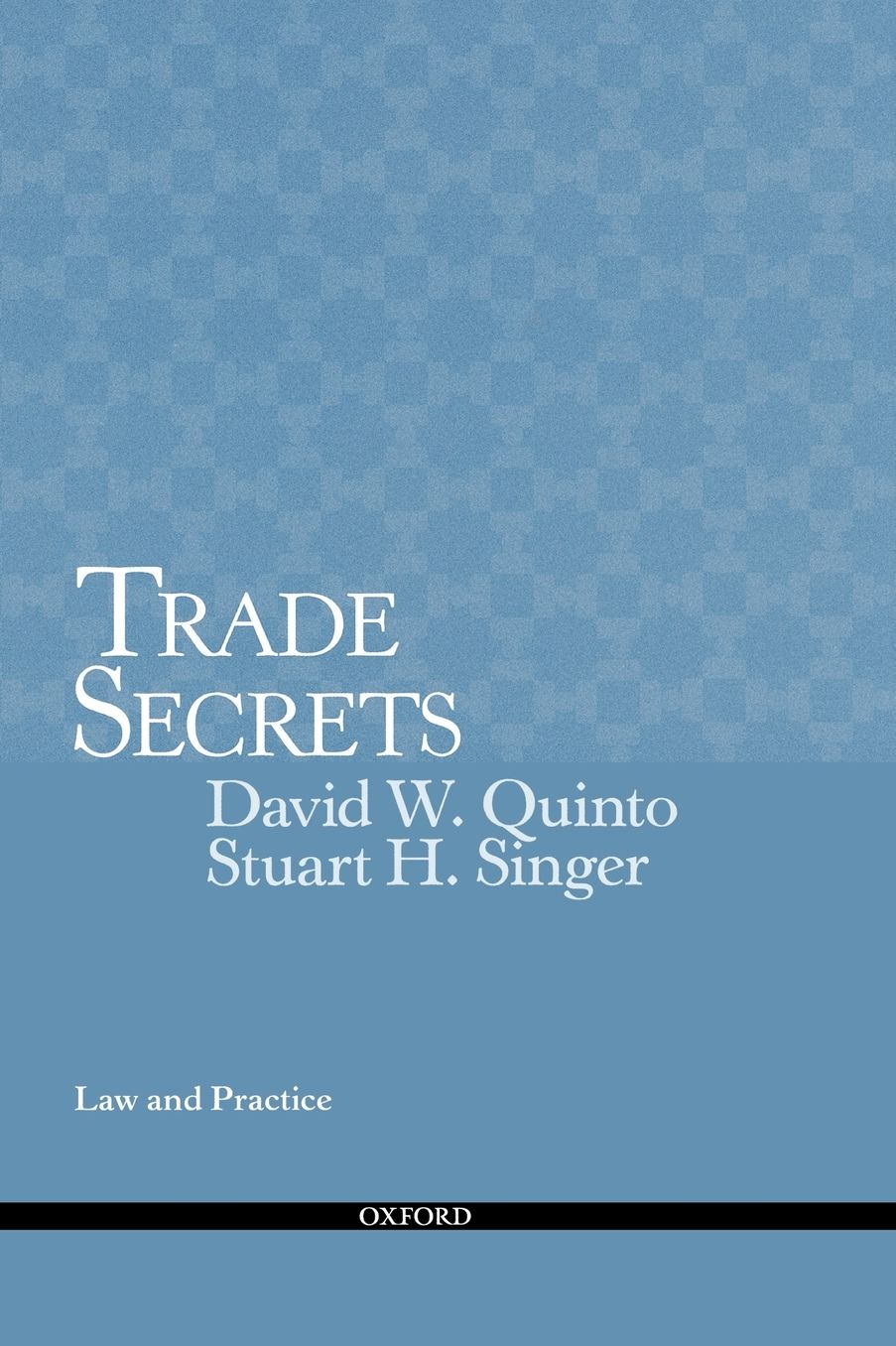 Trade Secrets: Law and Practice