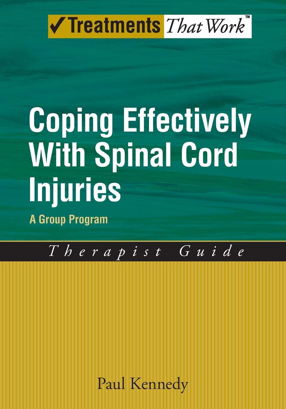 Coping Effectively With Spinal Cord Injuries : Therapist Guide