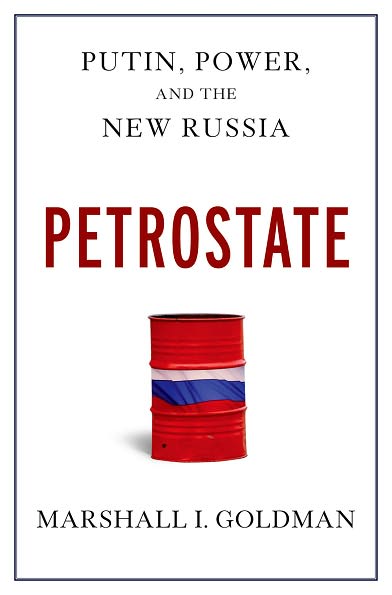 Petrostate: Putin, Power, and the New Russia