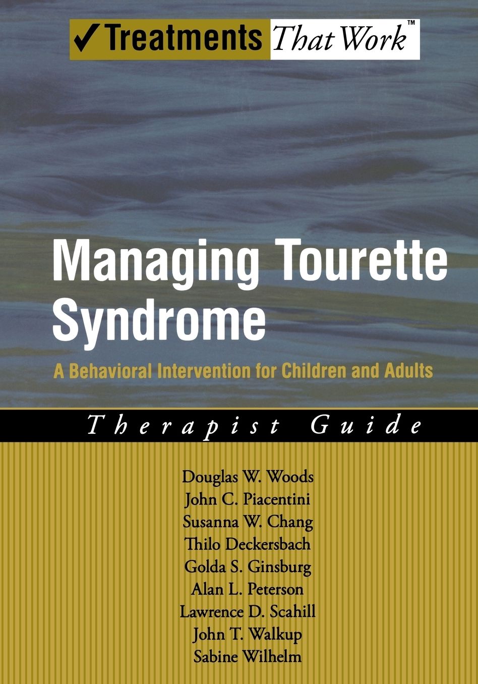 Managing Tourette Syndrome: A Behavioral Intervention for Children and Adults Therapist Guide