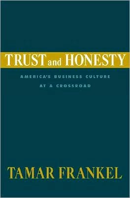 Trust and Honesty: America's Business Culture at a Crossroad