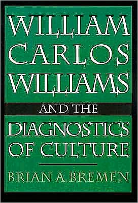 William Carlos Williams and the Diagnostics of Culture