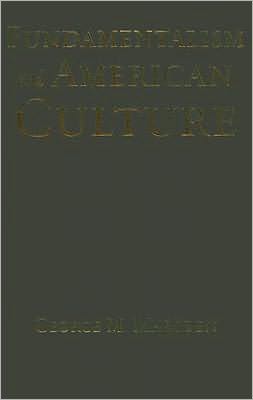 Fundamentalism and American Culture