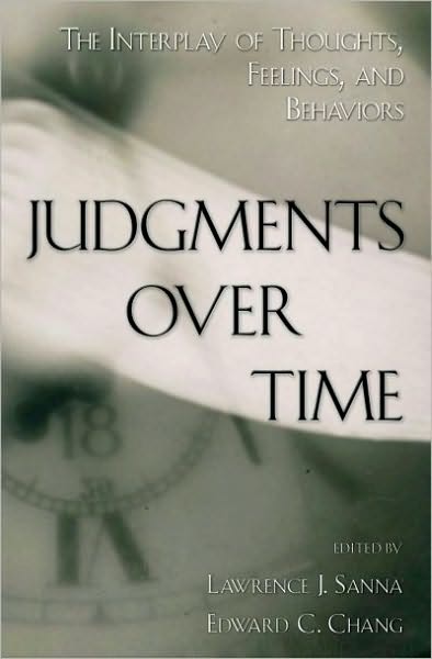 Judgments over Time: The Interplay of Thoughts, Feelings, and Behaviors