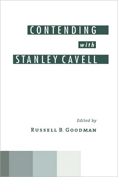 Contending with Stanley Cavell