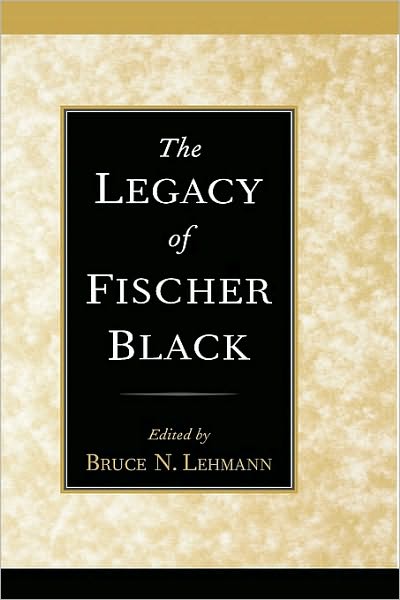 The Legacy of Fischer Black