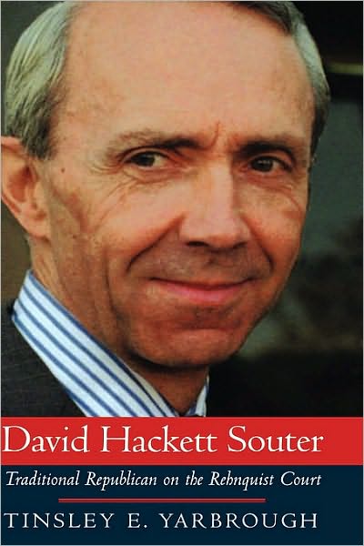 David Hackett Souter: Traditional Republican on the Rehnquist Court