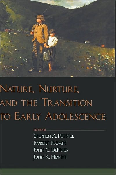 Nature, Nurture, and the Transition to Early Adolescence